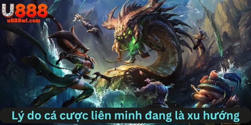 Lý do cá cược liên minh đang là xu hướng